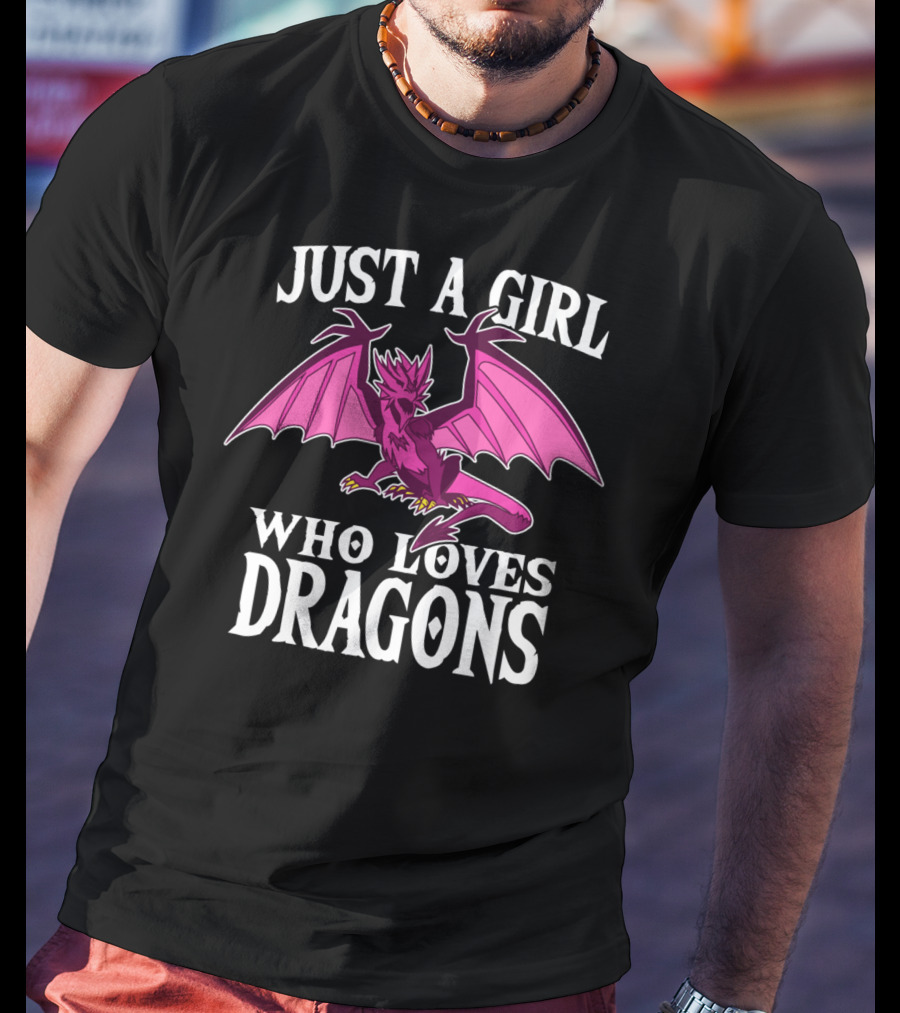 Just A Girl Who Loves Dragons Pink Creature T-Shirt