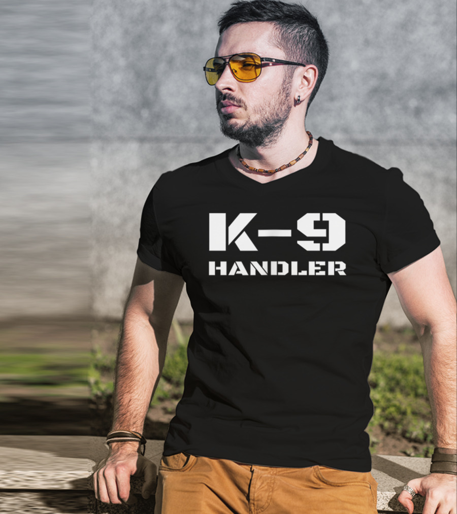 K9 Handler K9 Police Dog Trainer Canine Unit Handler T-Shirt