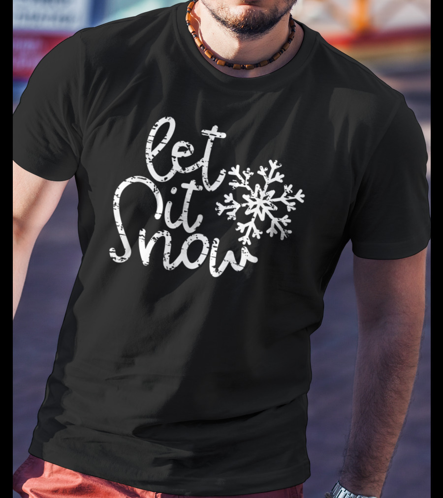 Let It Snow Christmas Snowflake Winter Holiday Season T-Shirt