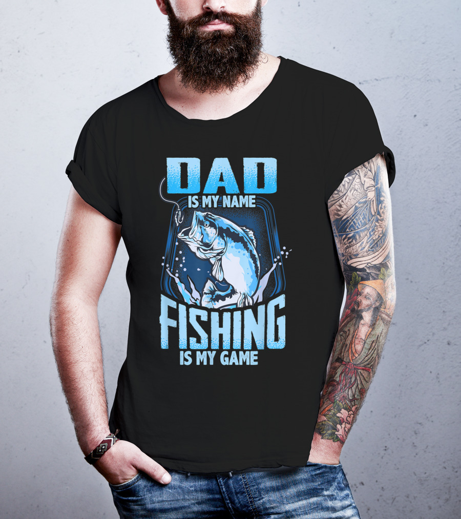 Dad Is My Name Fishing Is My Game Bass Hook Blue Splash T-Shirt