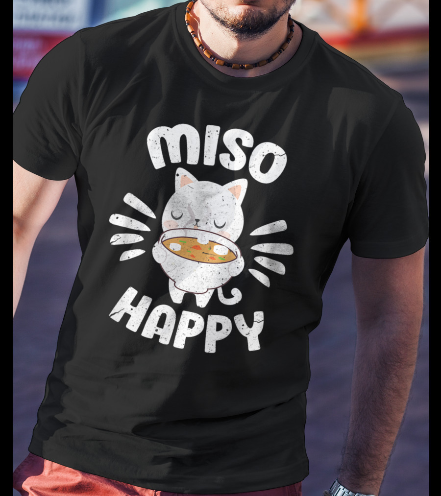 Miso Happy Japanese Cat Holding Soup Bowl Food Pun T-Shirt