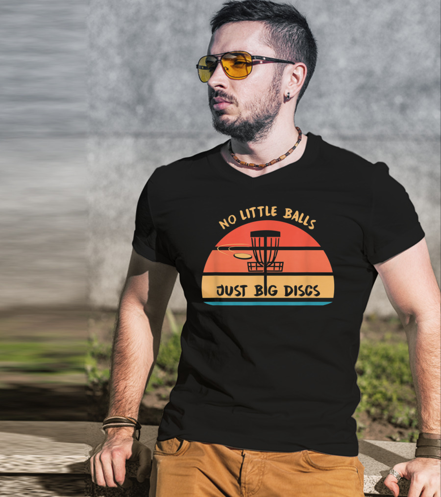 No Little Balls Just Big Discs Frisbee Golf Sunset Basket T-Shirt
