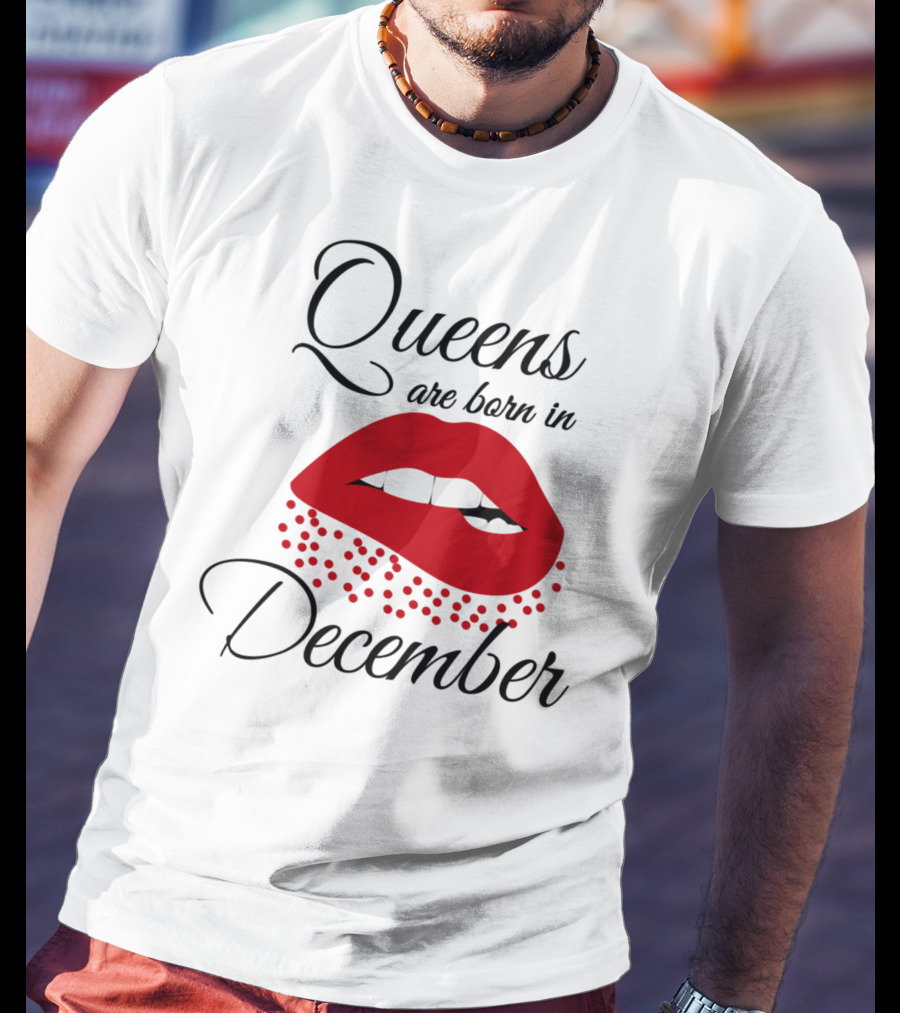 Queens Are Born In December Bold Red Lips T-Shirt
