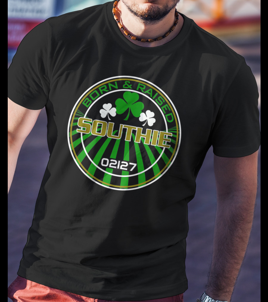 Born And Raised Southie 02127 Clover Back T-Shirt