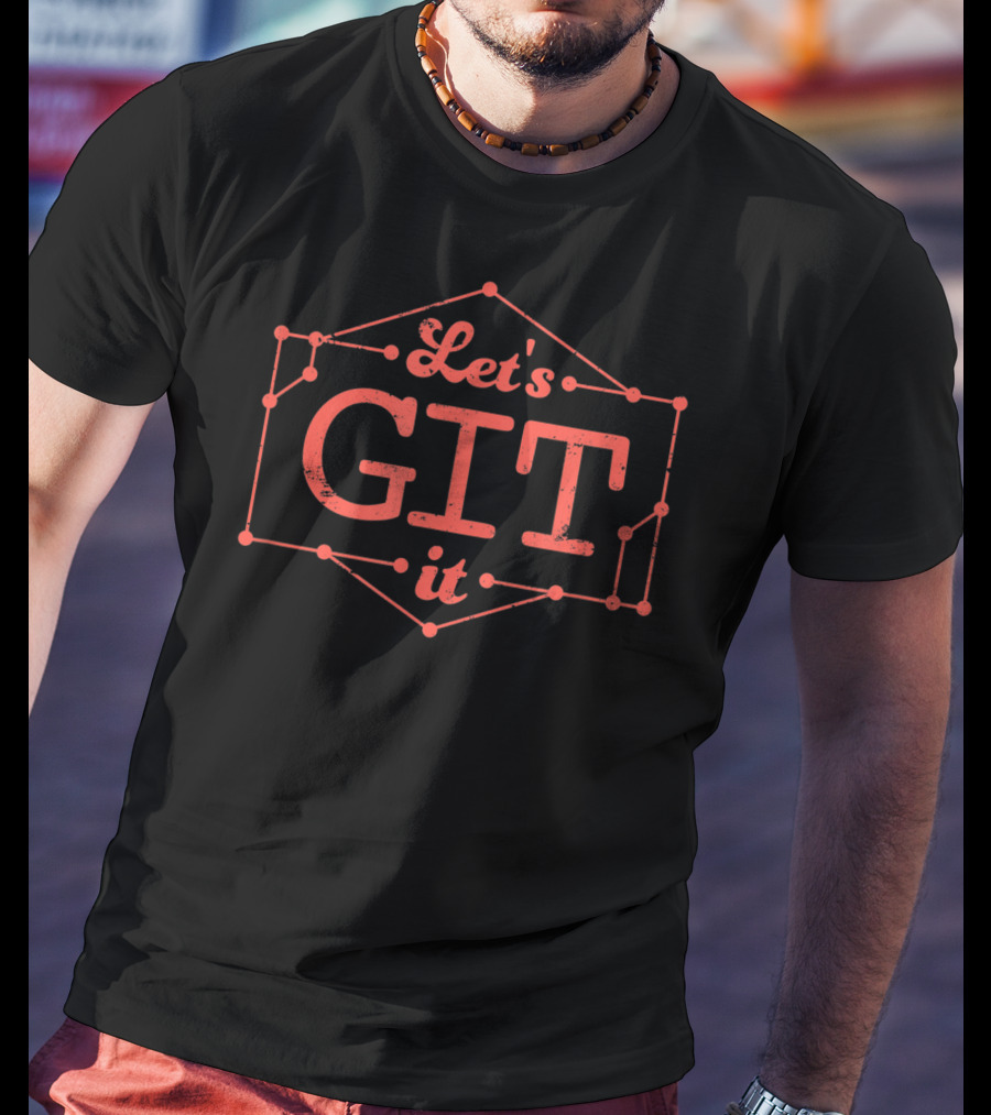 Web Developer Let's Git It T-Shirt