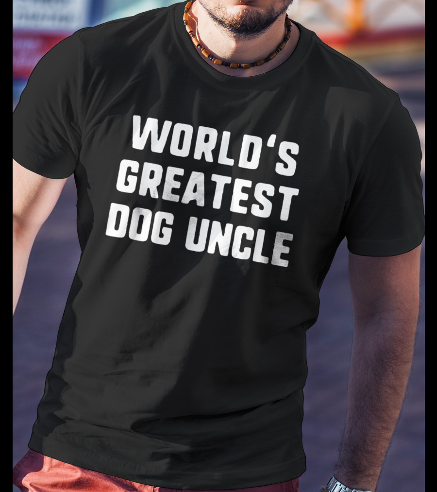World's Greatest Dog Uncle T-Shirt