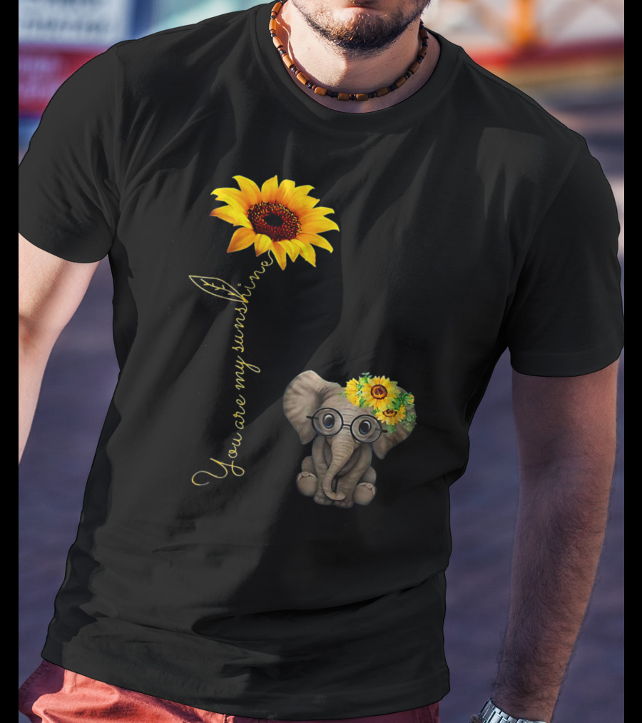 You Are My Sunshine Sunflower Elephant Hippie T-Shirt