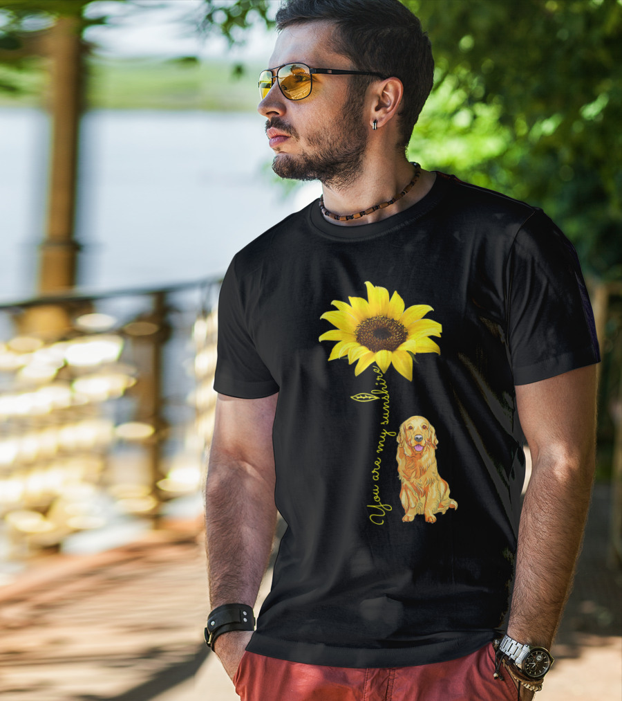 You Are My Sunshine Sunflower With Golden Retriever T-Shirt
