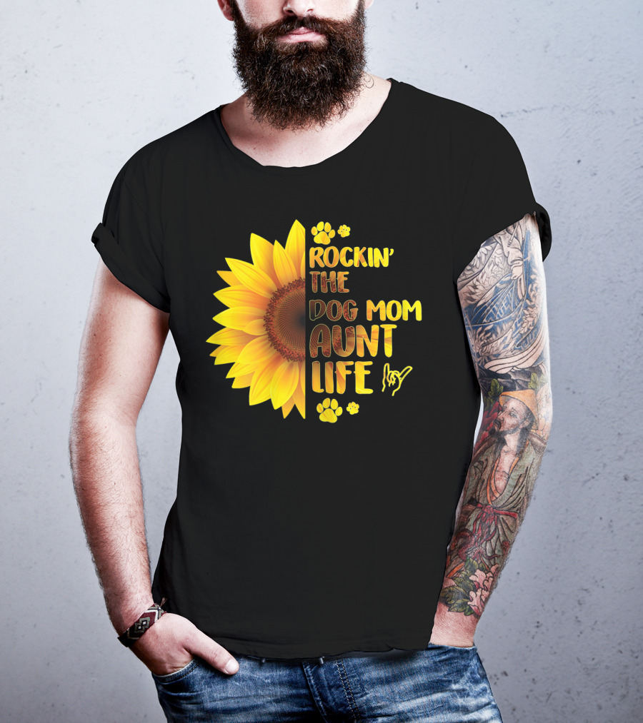 Rockin' The Dog Mom Aunt Life Sunflower Paw Prints T-Shirt