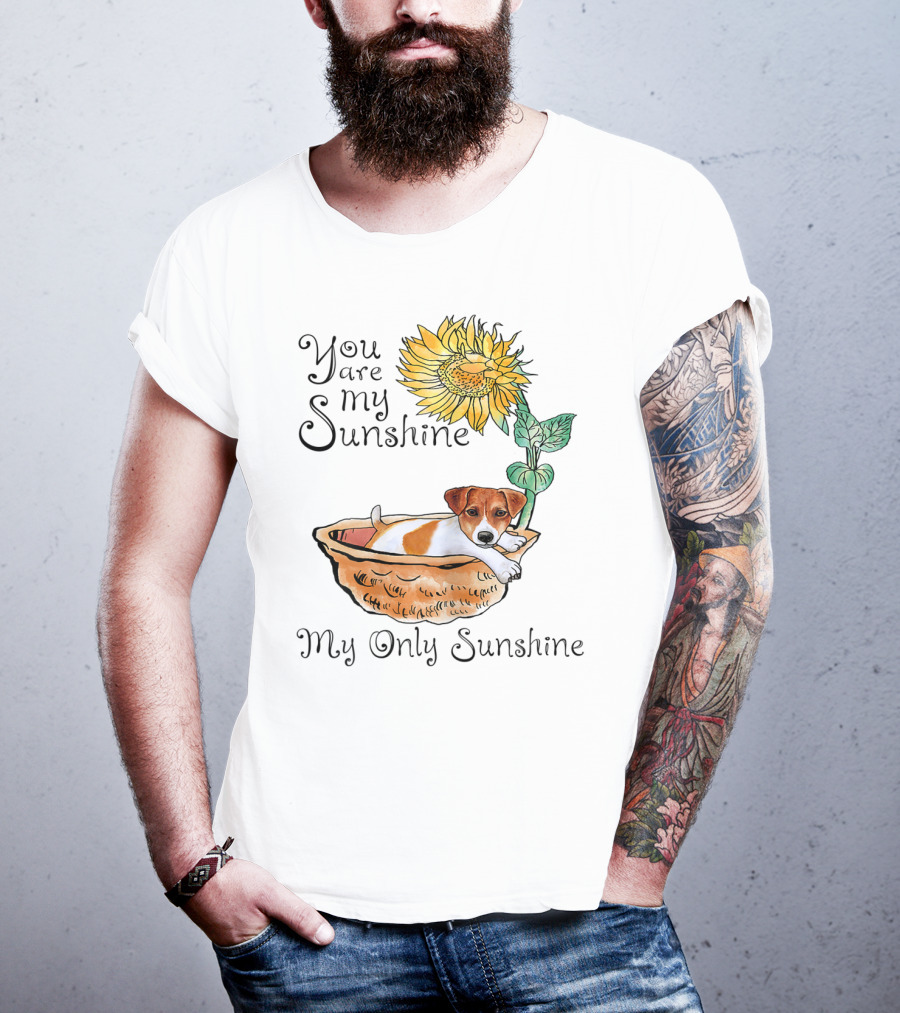 You Are My Sunshine My Only Sunshine Jack Russell In Basket With Sunflower T-Shirt