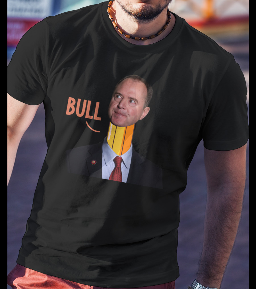 Adam Bull Schiff Pencil Neck Funny Political T-Shirt