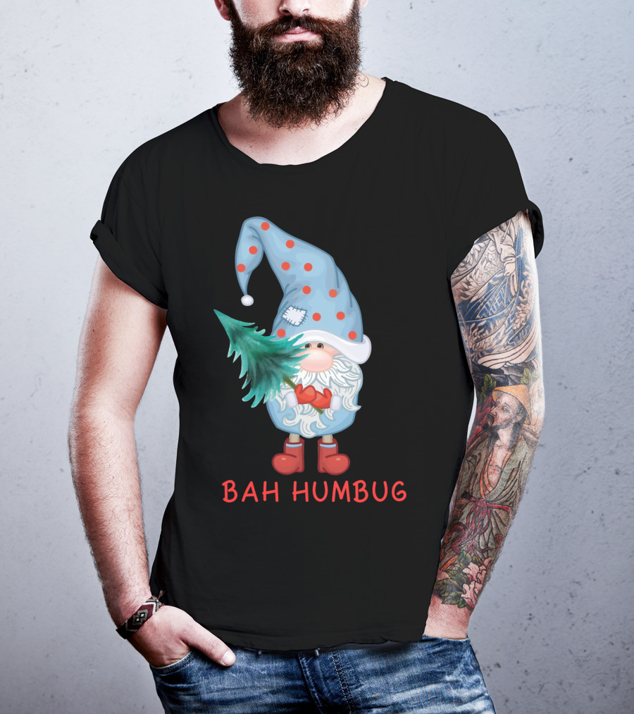 Bah Humbug Christmas Gnome With Festive Hat And Tree T-Shirt