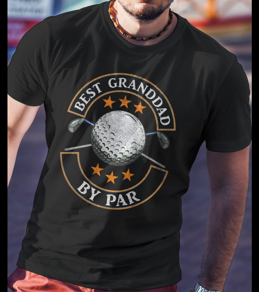 Best Granddad By Par Golf Lover Sports Golf Ball And Clubs Star T-Shirt