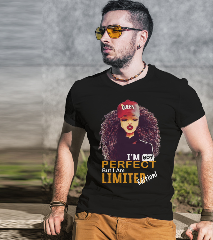 QUEEN Afro Hair I'm Not Perfect But I Am T-Shirt