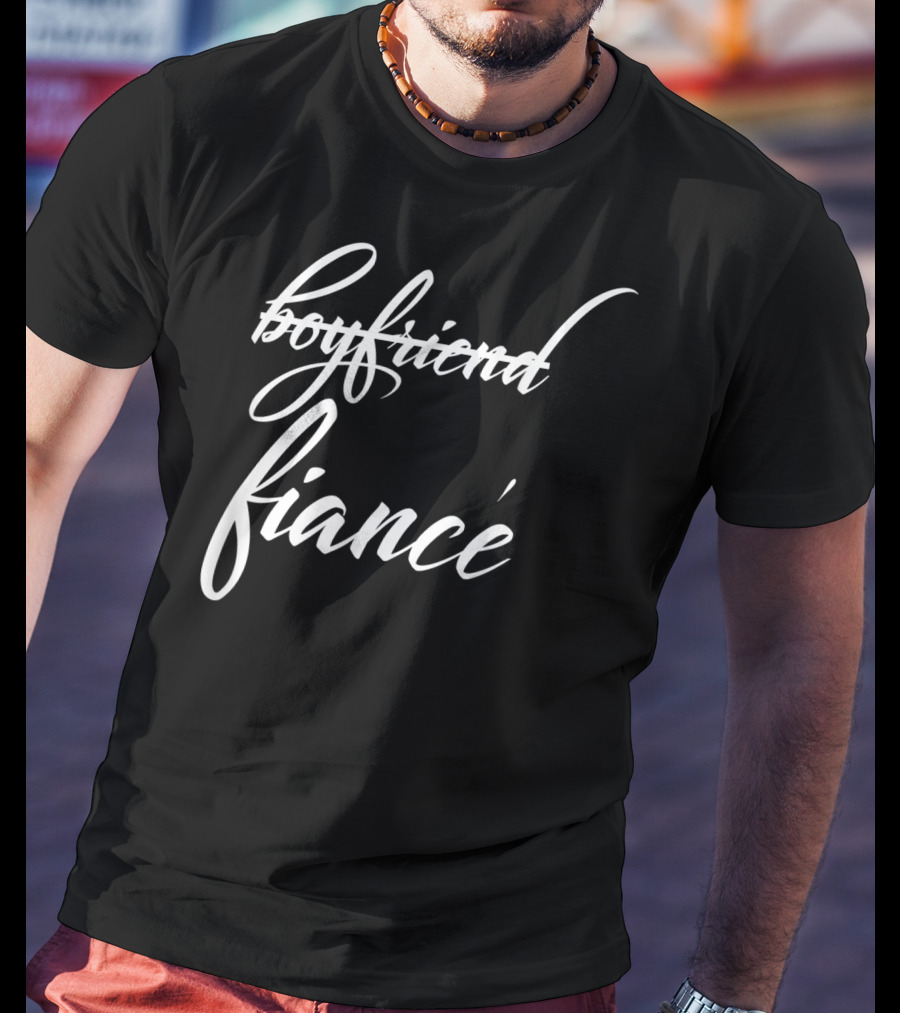 Boyfriend Crossed Out Fiance Funny Future Groom T-Shirt
