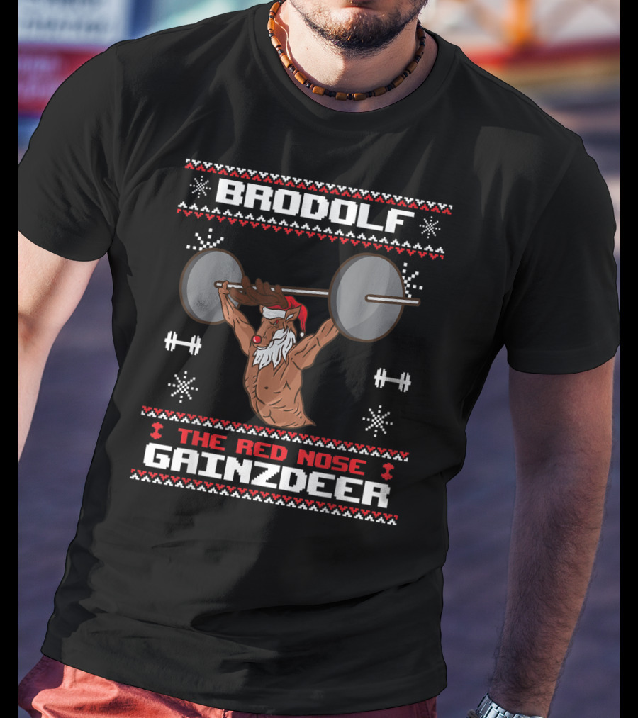 Brodolf The Red Nose Gainzdeer Lifting Weights Gym Holiday T-Shirt