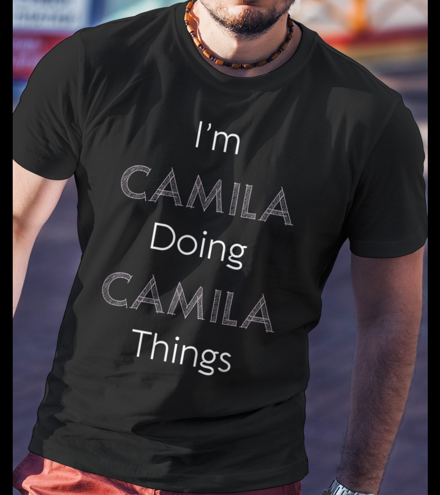 I'm Camila Doing Camila Things Personalized Pink Girl Cute T-Shirt