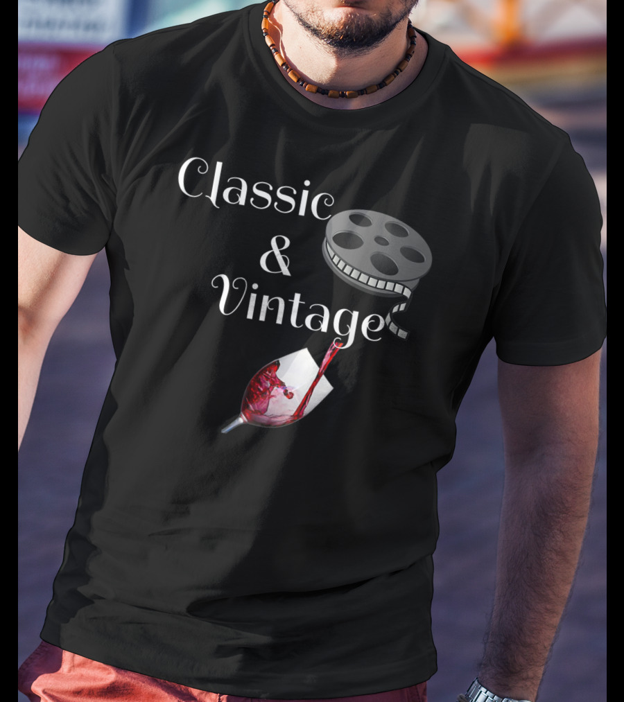 Classic Movies And Vintage Wine Reel And Wine Pouring T-Shirt