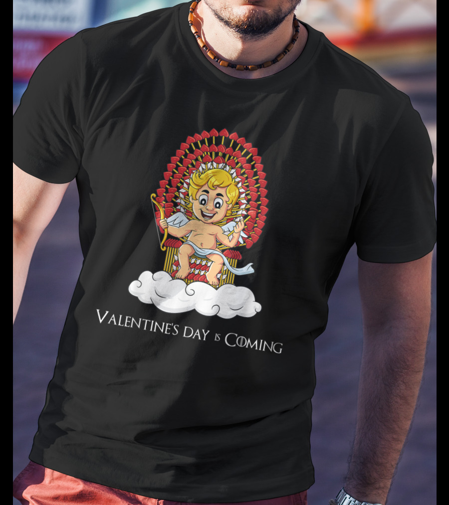 Valentine's Day Is Coming Cupid Arrows Throne T-Shirt