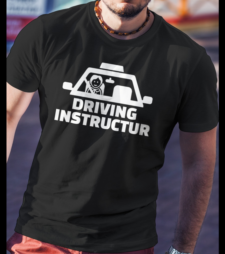 Driving Instructor Car Driver T-Shirt