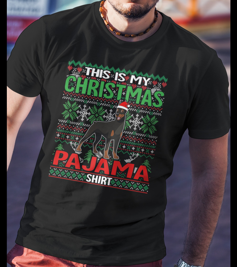 This Is My Christmas Pajama Shirt Doberman Dog Lover Holiday T-Shirt