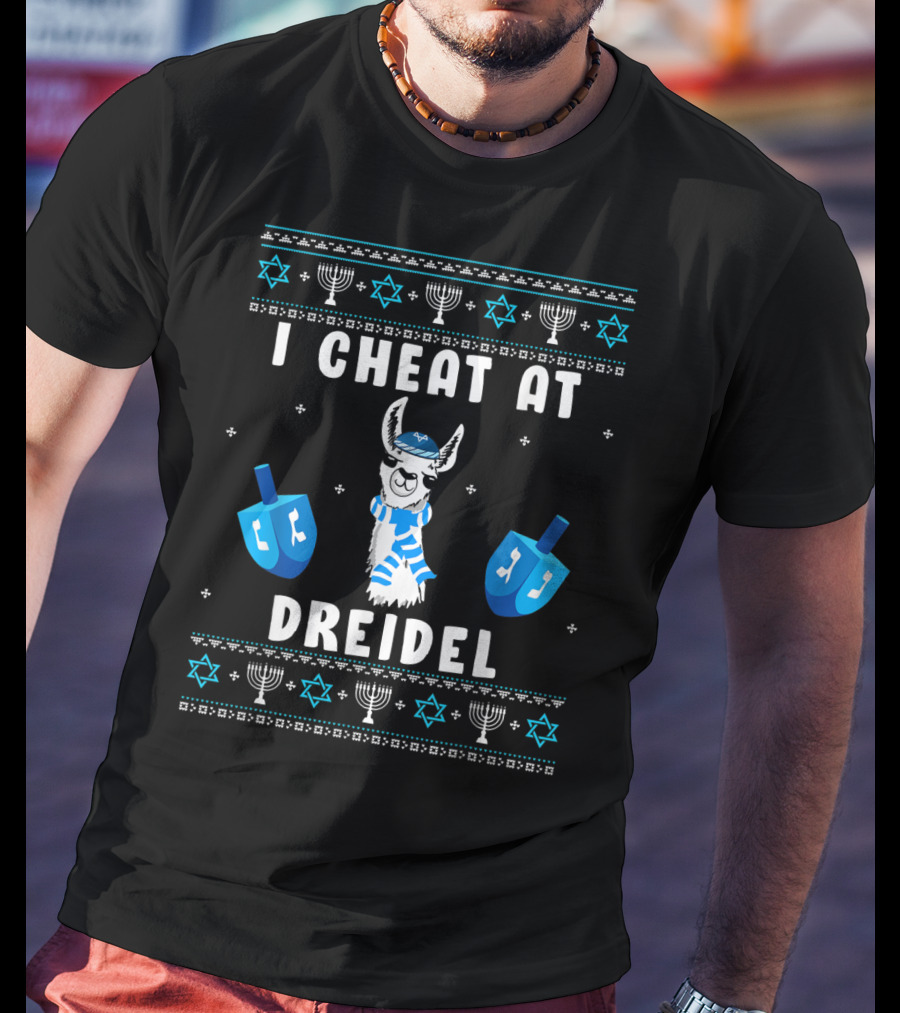 I Cheat At Dreidel Funny Ugly Hanukkah Chanukah Llama Menorah Stars Of David T-Shirt