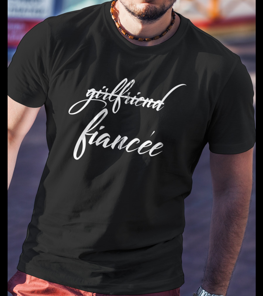 Girlfriend To Fiancée Funny Engagement Fiancee T-Shirt