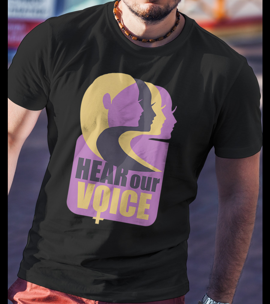 Hear Our Voice Women's Rights Empowerment Pro Symbols T-Shirt