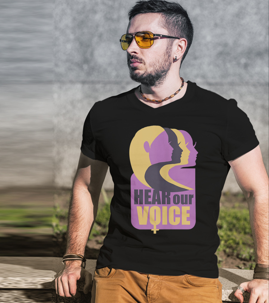 Hear Our Voice Women's Rights Empowerment Pro Symbols T-Shirt