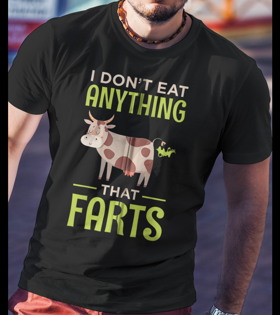 I Don't Eat Anything That Farts Vegan Cow T-Shirt