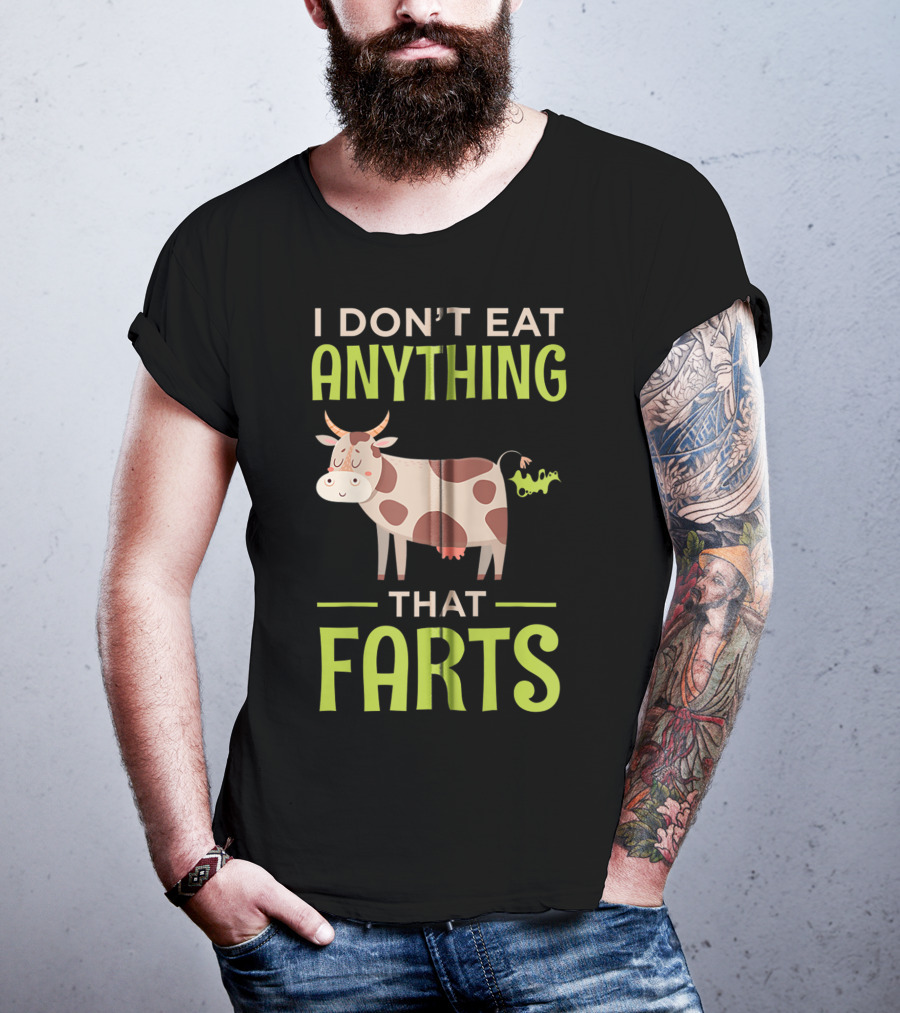 I Don't Eat Anything That Farts Vegan Cow T-Shirt