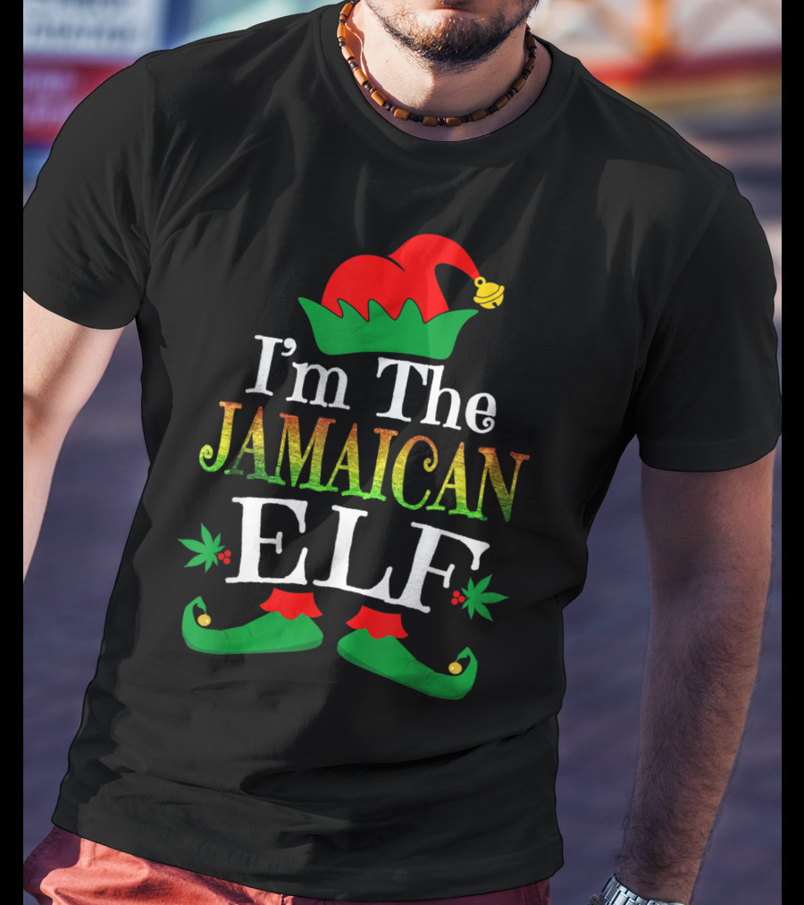 I'm The Jamaican Elf Weed Humor T-Shirt
