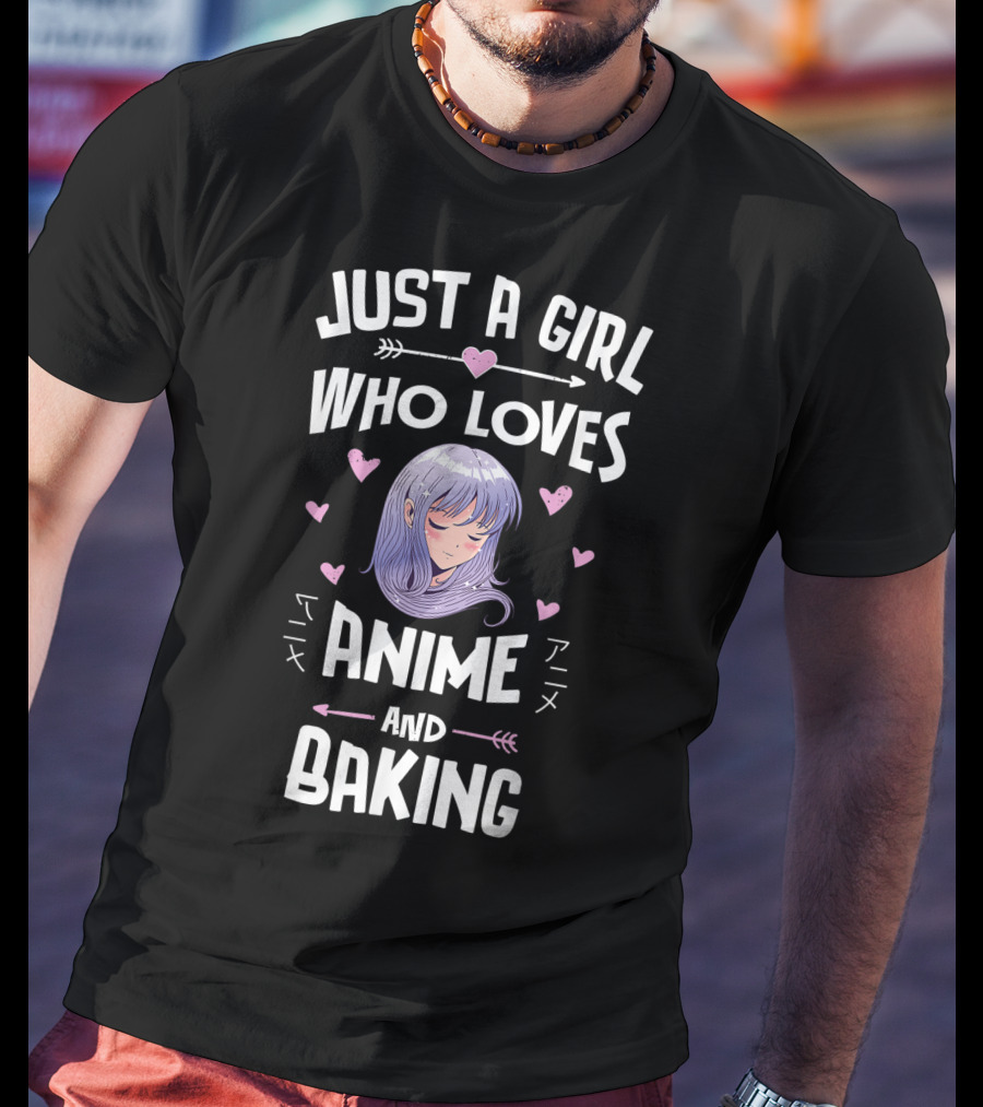Just A Girl Who Loves Anime And Baking With Cute Hearts And Anime Girl T-Shirt