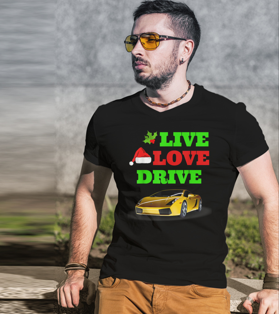 Live Love Drive Sports Car Lover Christmas Santa Hat Holiday Spirit T-Shirt