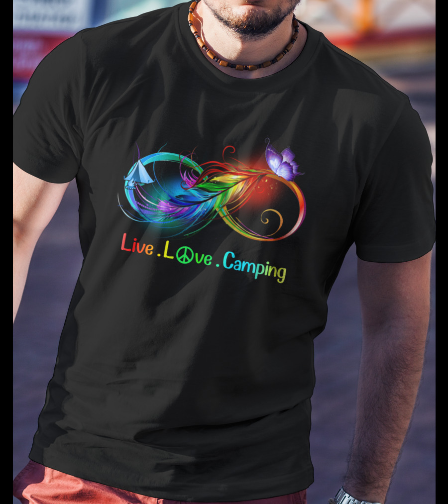Live Love Camping Hippie Peace Infinity Rainbow Feather Tent Butterfly T-Shirt