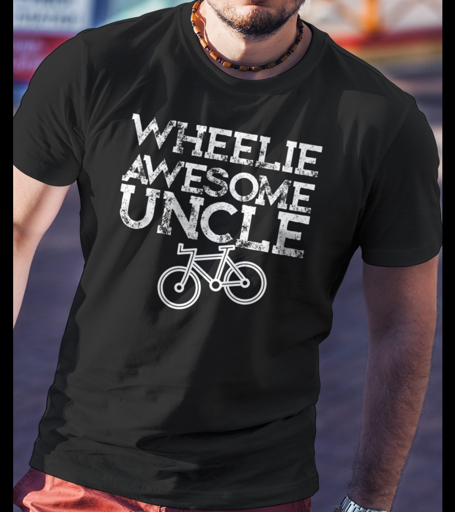 Wheelie Awesome Uncle Mountain Biking T-Shirt