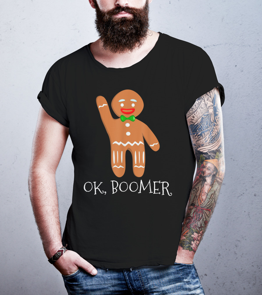 OK Boomer Gingerbread Millennials Gen T-Shirt