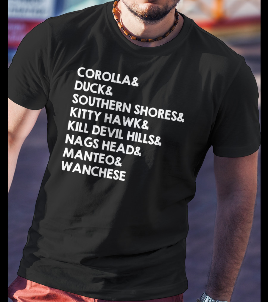 Corolla Duck Southern Shores Kitty Hawk Kill Devil Hills Nags Head Manteo Wanchese Outer Banks Towns Obx Nc North Carolina T-Shirt