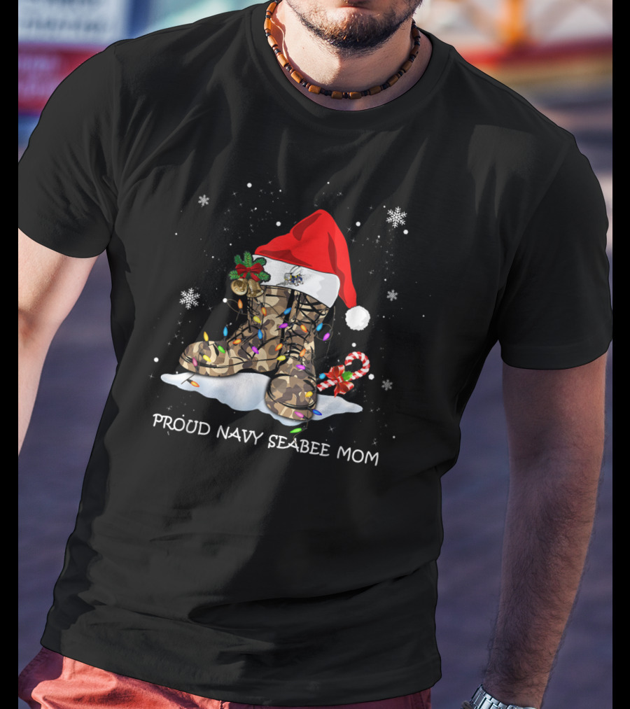 Proud Navy Seabee Mom Christmas Boots With Santa Hat And Candy Cane T-Shirt