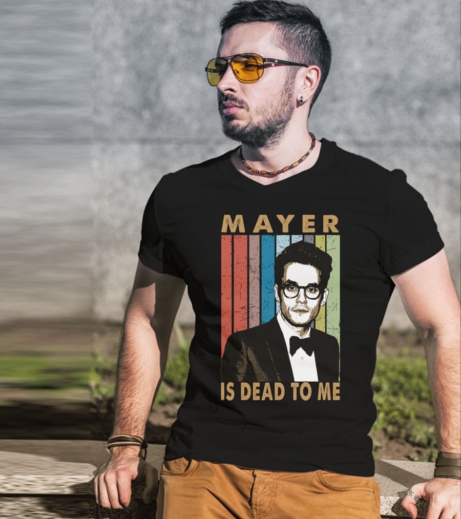 Mayer Is Dead To Me Retro Funny Music Guitar T-Shirt