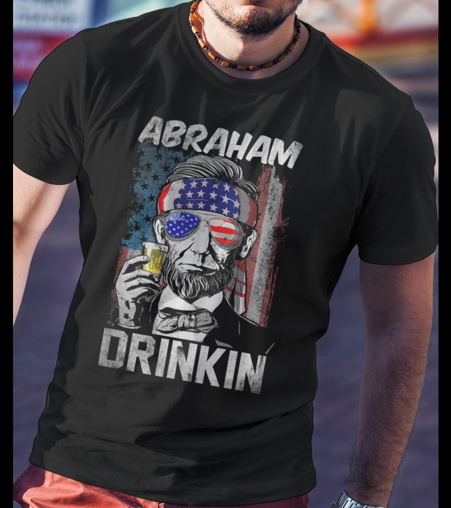 Abraham Drinkin Funny Abe Lincoln Merica USA Flag Bandana Sunglasses Beer T-Shirt