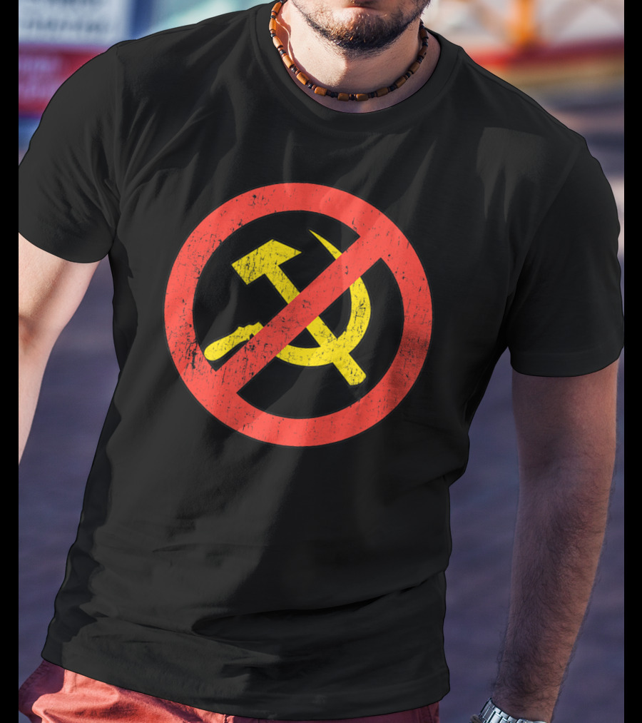 Anti Communism Symbol Hammer And Sickle No Sign T-Shirt