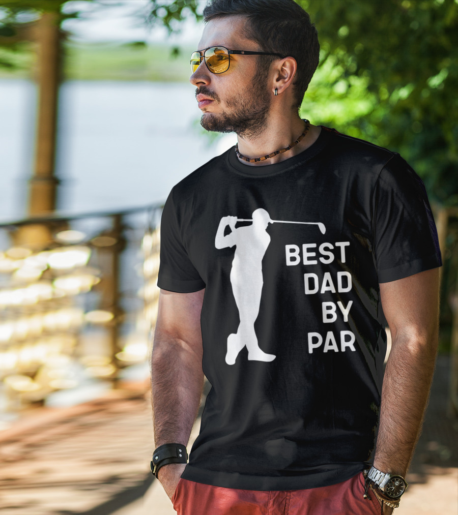 Best Dad By Par Golf T-Shirt