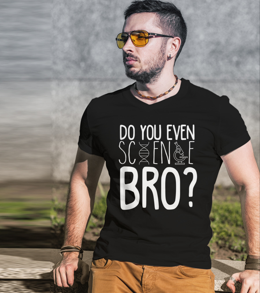 Do You Even Science Bro DNA And Microscope Icons T-Shirt