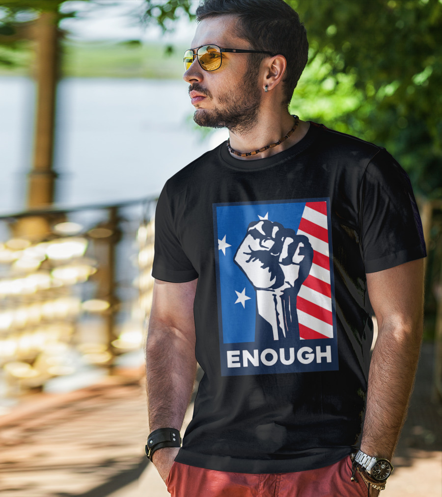 Enough Is Enough Stop Gun Violence Fist American Flag Stars T-Shirt