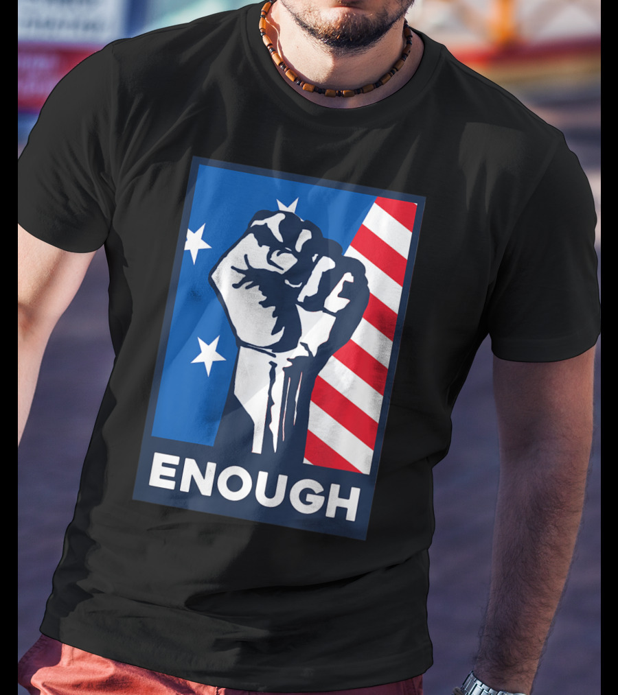 Enough Is Enough Stop Gun Violence Fist American Flag Stars T-Shirt