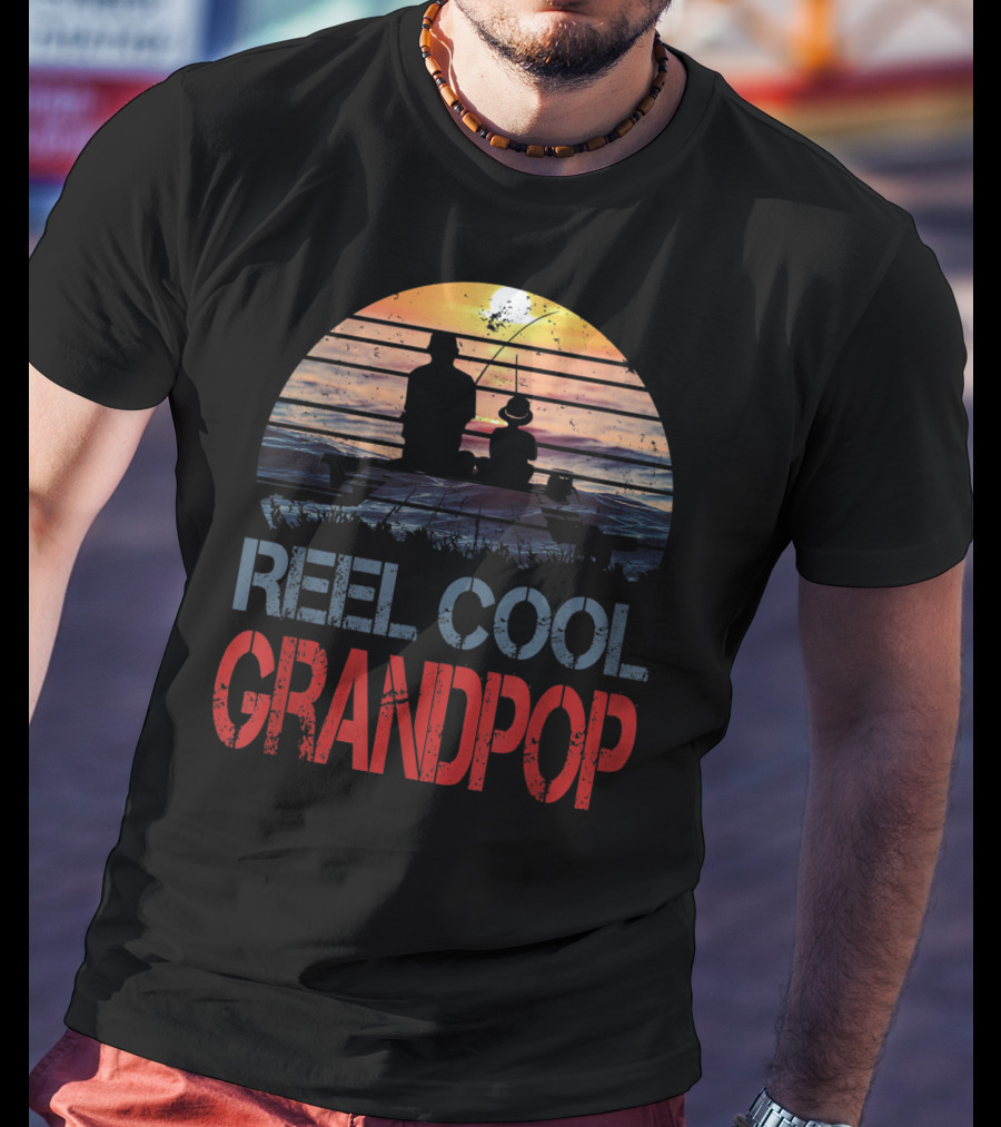 Father's Day Gifts Fishing Reel Cool Grandpop T-Shirt