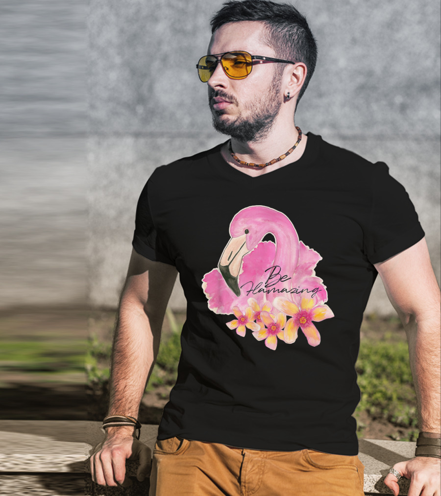 Flamingo With Hibiscus Watercolor Be Flamazing T-Shirt