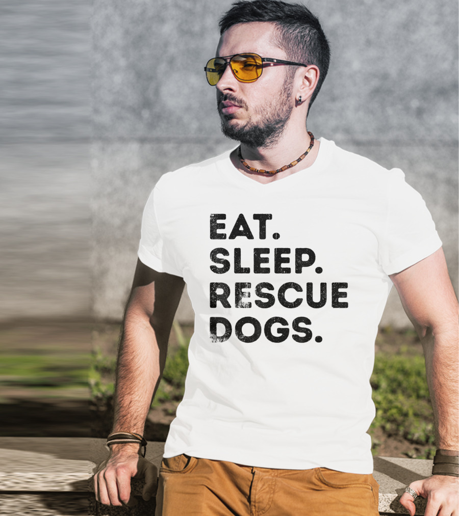 Eat Sleep Rescue Dogs Funny Animals T-Shirt
