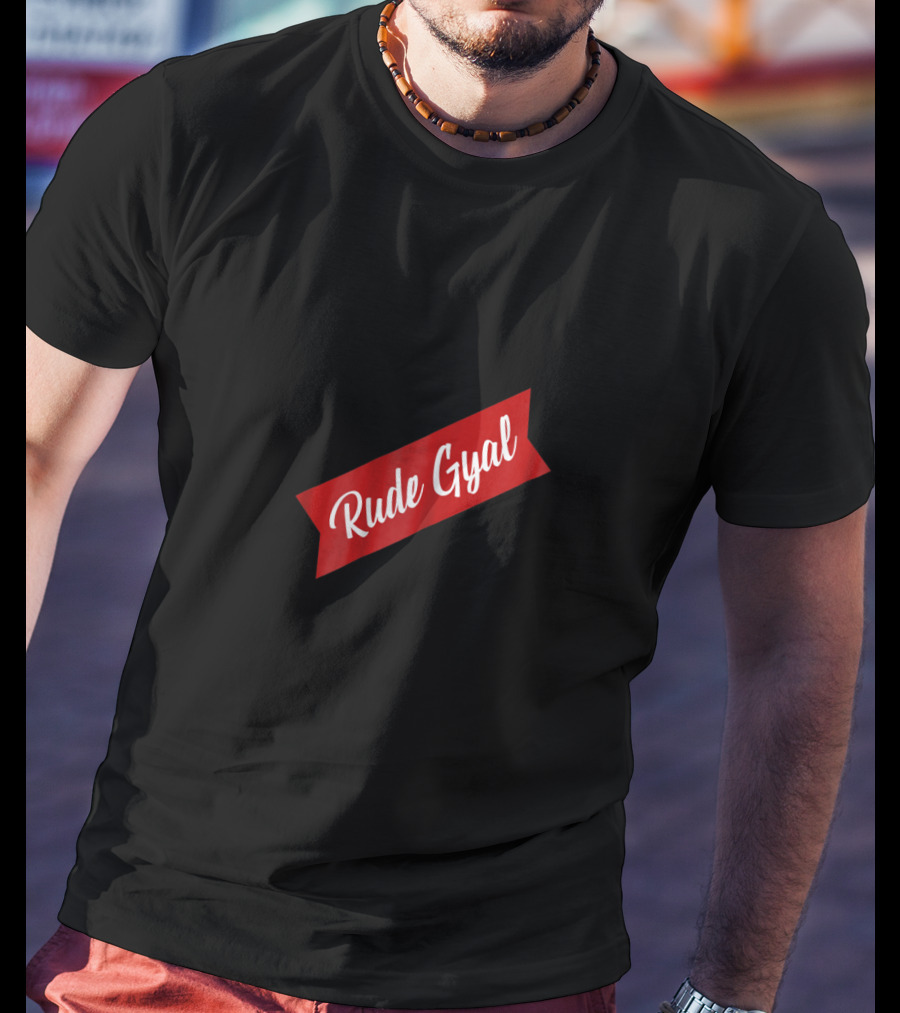 Rude Gyal Jamaican Funny Novelty Red Banner T-Shirt